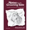Notes From The Grooming Table 2nd Edition -Pet Supplies Sale MV 65807