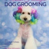 The Art Of Asian Freestyle Dog Grooming By Riza Wisnom -Pet Supplies Sale RW 02